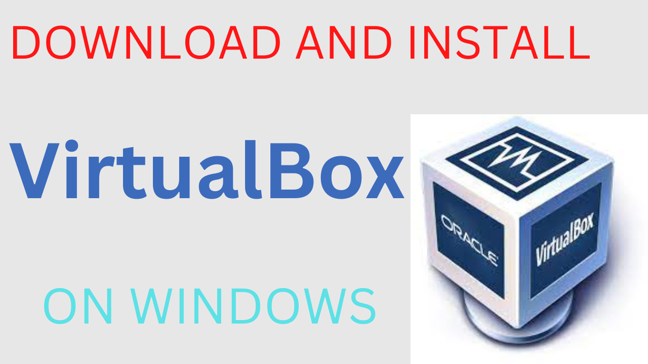 Download and install Virtualbox