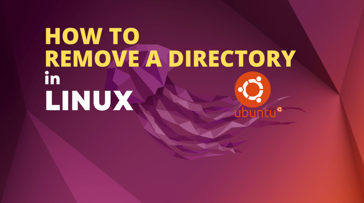 How to remove or delete a directory in Linux