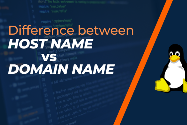 What is the Difference Between a Hostname and a Domain Name?
