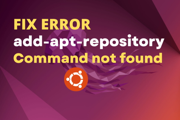 How to Fix add-apt-repository Command Not Found?