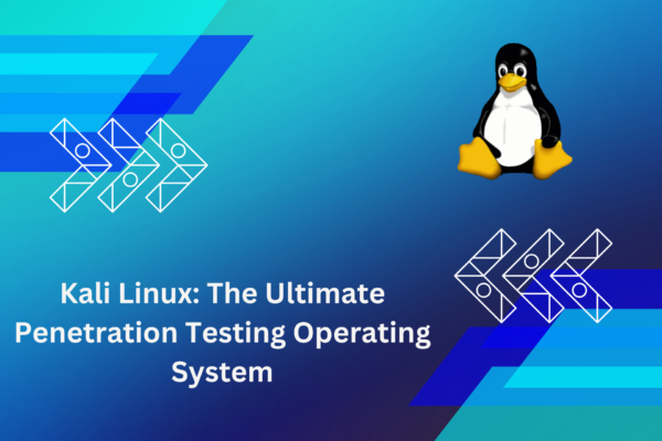Kali Linux: The Ultimate Penetration Testing Operating System