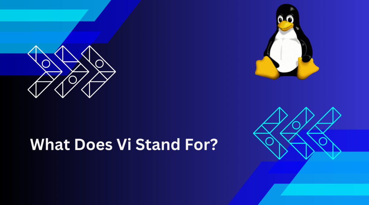 What Does Vi Stand For?